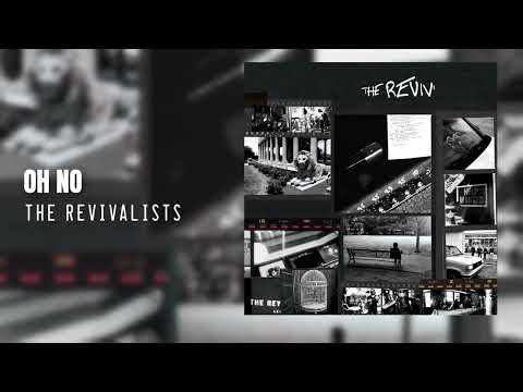 The Revivalists — Oh No (Official Audio)