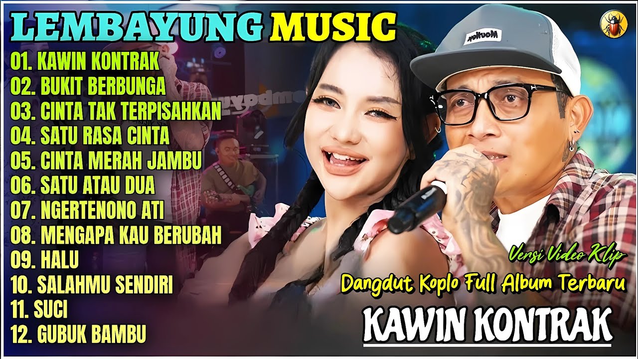 Album Lembayung Music || KAWIN KONTRAK - BUKIT BERBUNGA - Dangdut Koplo Full Album Terpopuler 2025