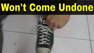 How To Tie Your Shoelaces So They Won't Come Undone-Tutorial