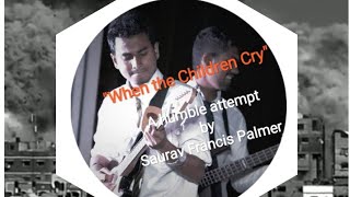 "When the Children Cry" - Saurav Francis Palmer screenshot 4