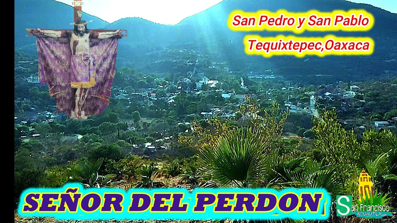 SAN PEDRO Y SAN PABLO,TEQUIXTEPEC,OAXACA 2025