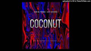 Ben Da Prince U0026 Dj Covered  Coconut main Mix