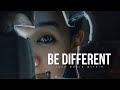 Be different  positive morning motivation  best motivational speech compilation