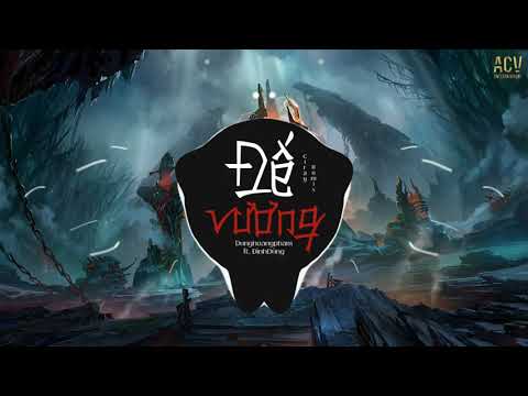 #1 Đế Vương Remix – Dunghoangpham x Đình Dũng x Ciray | mà nào ngờ đâu thân em nơi đây tâm trí nơi nào Mới Nhất