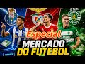 Desporto: Mercado do Futebol- 11/05/2026