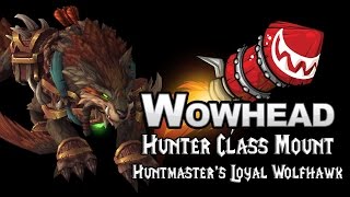 Hunter Class Mount - Huntmaster's Loyal Wolfhawk