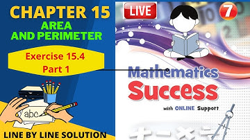 mathematics success class 7 exercise 15.4|| P 1 Chapter 15 Perimeter And Area || #mathematicssuccess