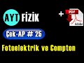 Fotoelektrik Olay ve Compton Saçılması | +PDF | AYT Fizik Çek AP 25 #çekap​ #aytfizik