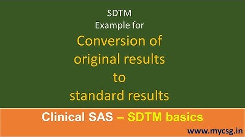 SDTM: Convert --ORRES to --STRESN - conversion of original results to standard results