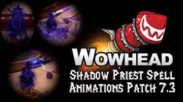 Shadow Priest Spell Animations -  Patch 7.3