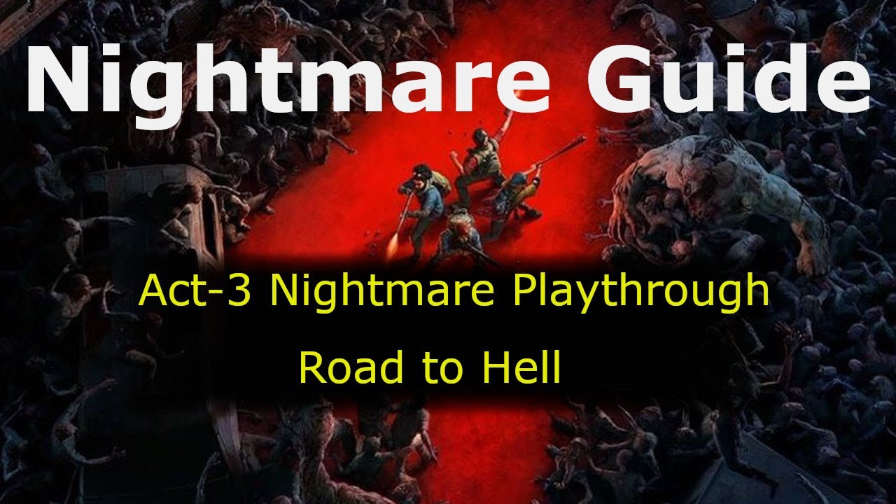Back 4 Blood-- Act-3 NIGHTMARE Playthrough-- Road to Hell
