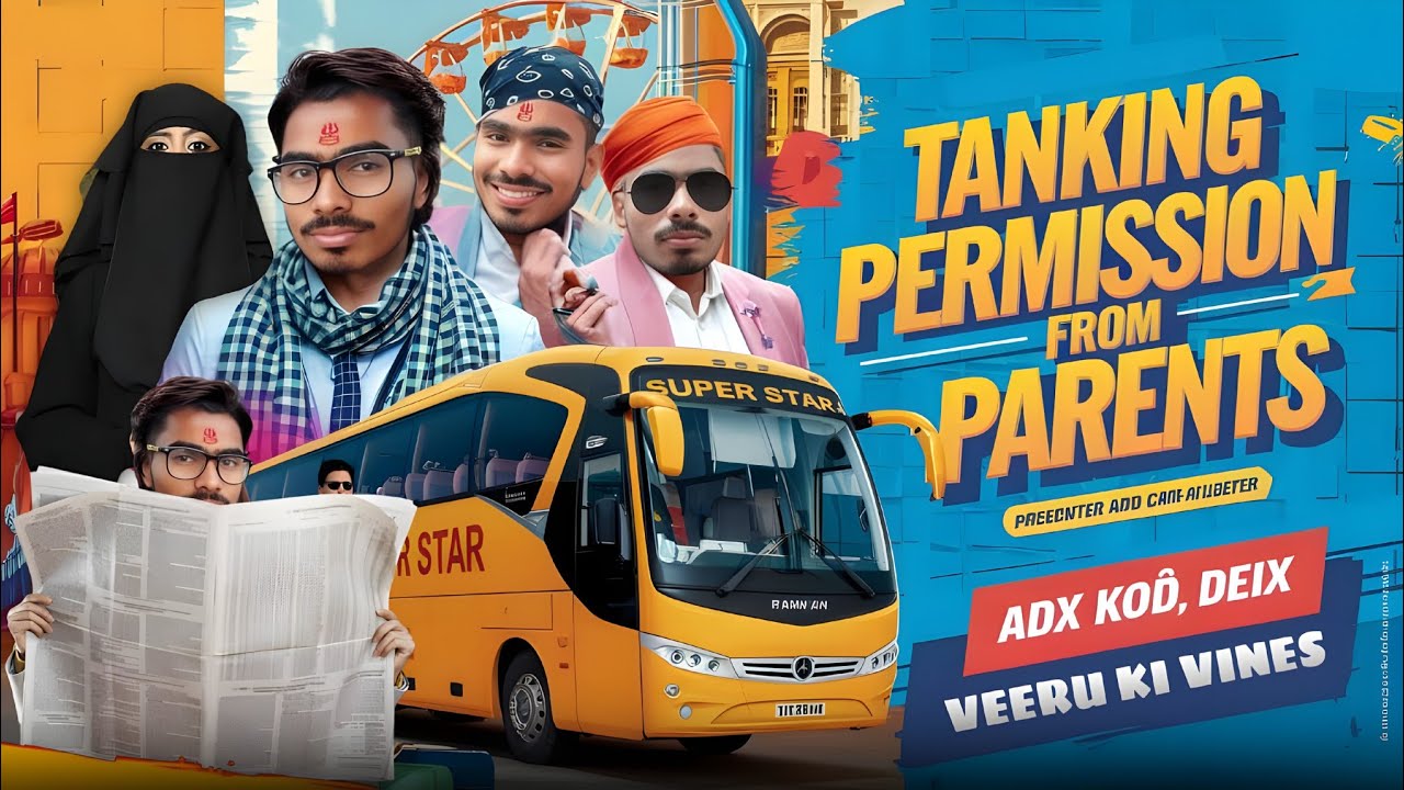 Veeru ki vines।। Tanking permission from parents