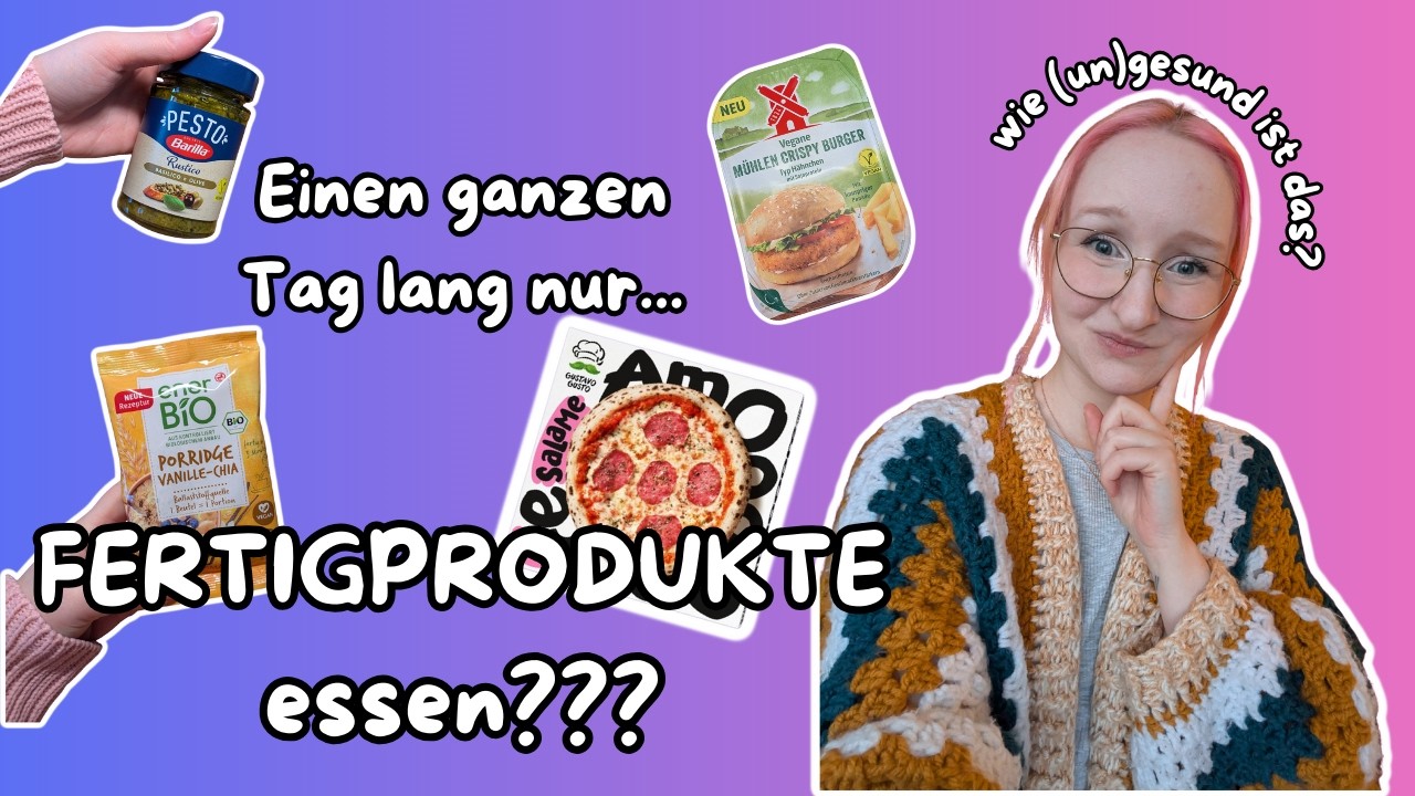 Sind Fertigprodukte IMMER ungesund? | Diätassistentin testet & vergleicht hochverarbeitete Produkte