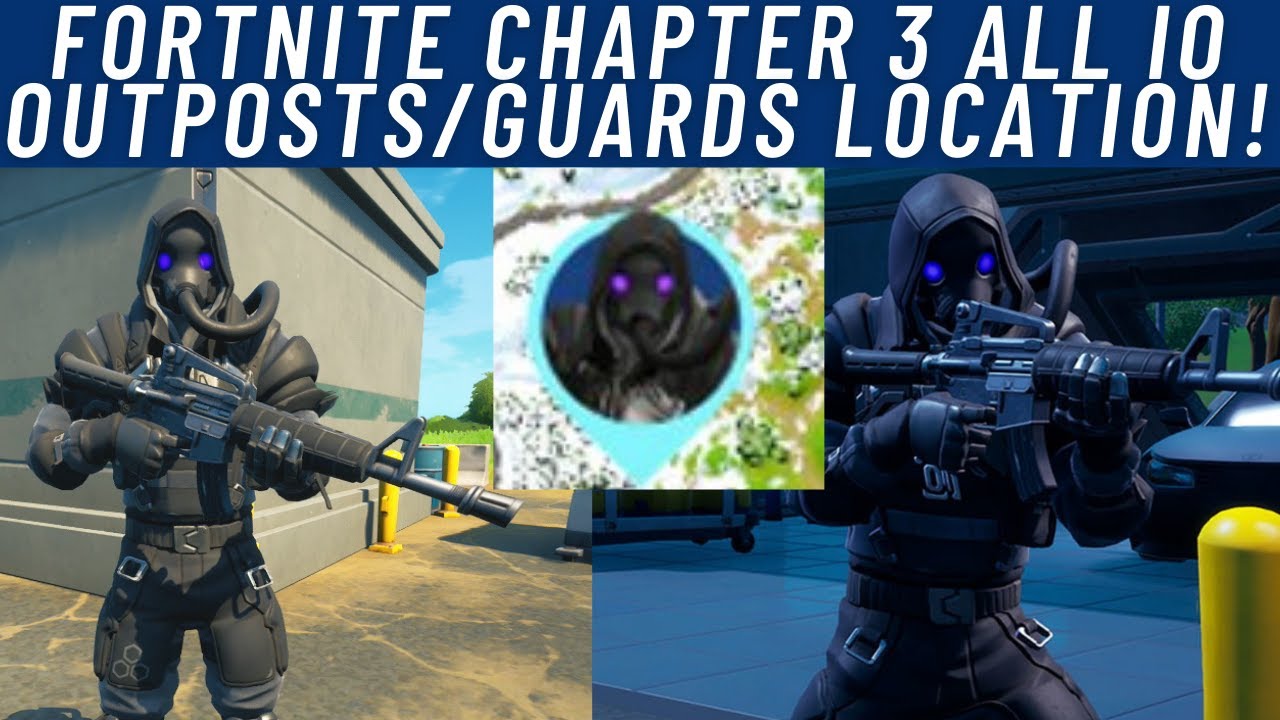 Fortnite Chapter 3 All 5 IO Outposts/Guards Locations & How did they