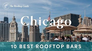 10 Best Rooftop Bars in Chicago - 2025