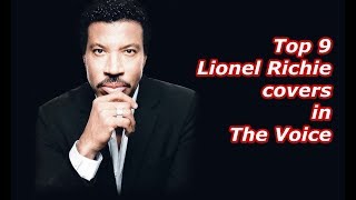 Top 9  Lionel Richie covers in The Voice