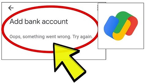How To Fix Google Pay App While Adding Bank Account Oops, something went wrong. Try again Error GPay
