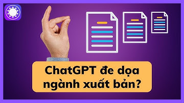 ChatGPT đang đe dọa ngành xuất bản như thế nào?