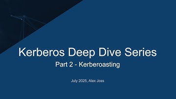 Kerberos Deep Dive Part 2 - Kerberoasting