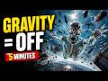 Agar 5 Minute Ke Liye Gravity Gayab Ho Jaye to Kya Hoga? | What If Gravity Disappeared for 5 Mins ?