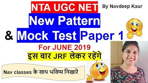 NTA UGC NET New Pattern & Mock Test Paper 1 | By Navdeep Kaur