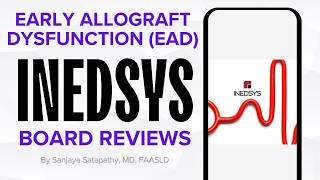 4.2 - Early Allograft Dysfunction (EAD) by Prof. Sanjaya Satapathy, MD. FAASLD #INEDSYS