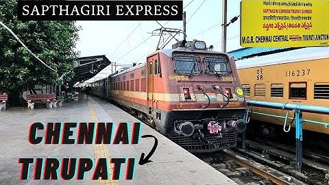 Chennai to Tirupati Journey in Sapthagiri Express || Indian Railways