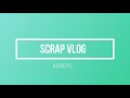Scrap-vlog за ноябрь