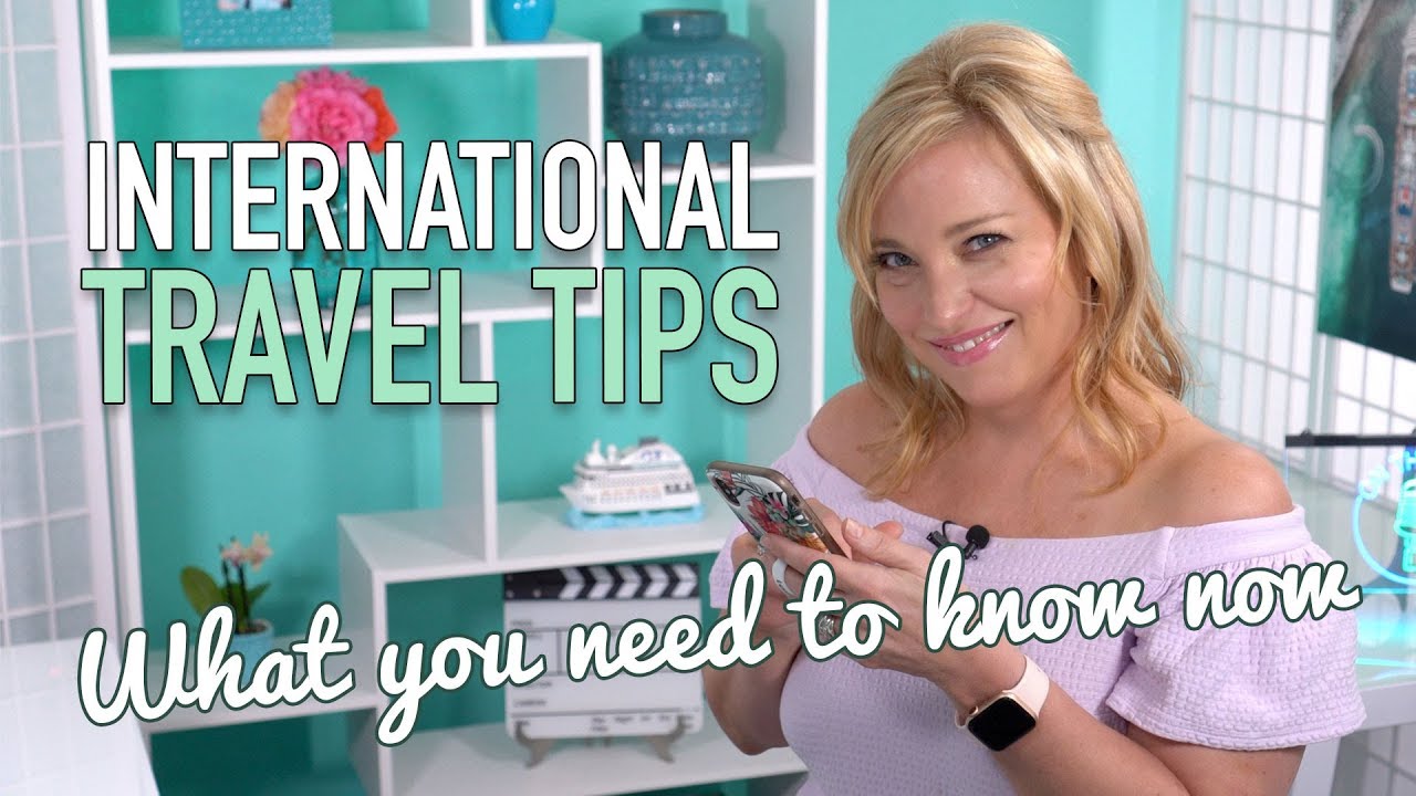 How To Prepare For An International Trip Part 1