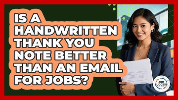 Is A Handwritten Thank You Note Better Than An Email For Jobs? - Job Success Network