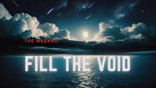 The Weeknd - Fill The Void | Only Weeknd Part (slowed + reverb)