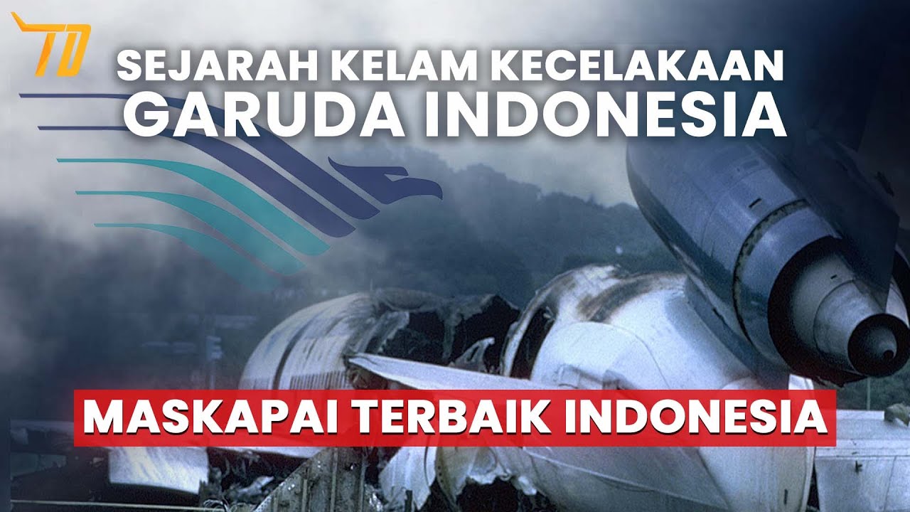 Garuda Indonesia Dan Sejarah Kelamnya