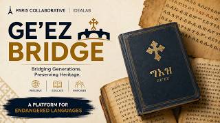 Paris Collaborative: Ge'ez Bridge