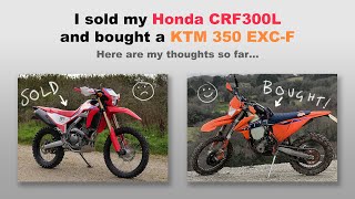 I sold my CRF300L and bought a KTM!
