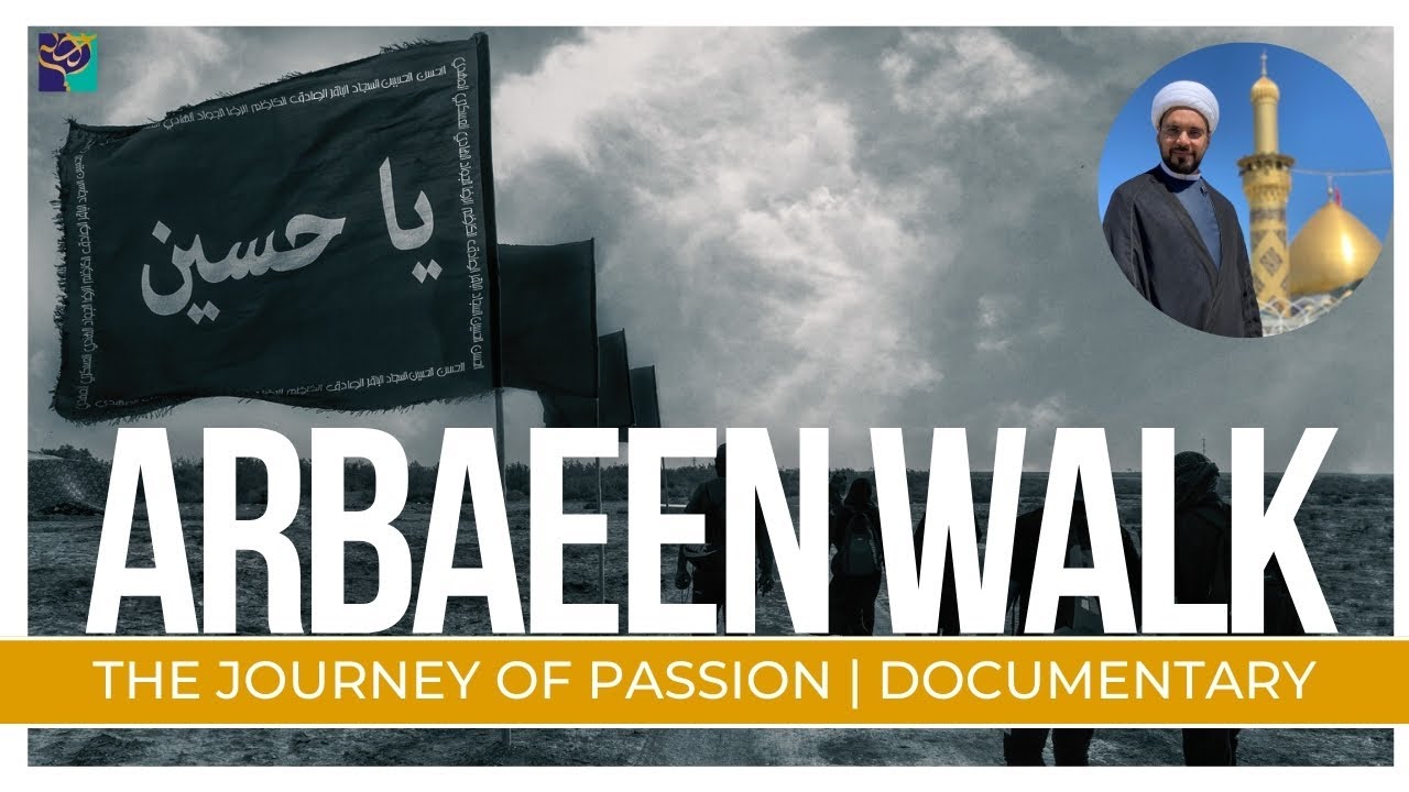 ⁣ARBAEEN WALK | The Journey of Passion Sheikh Mohammed Al Hilli | DOCUMENTARY