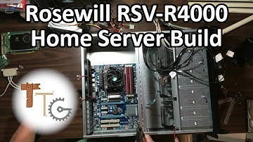 Rosewill RSV-R4000 Home Server Build