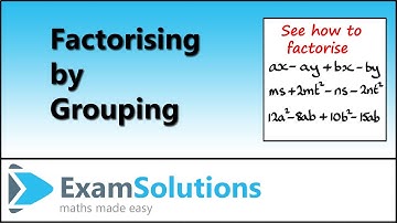 Factor or Factorise by Grouping | ExamSolutions