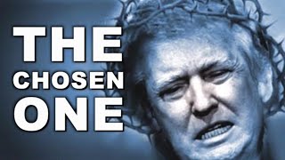 The Chosen One: Trump&#39;s Doomsday Cult