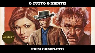 O Tutto O Niente Hd Western Film Completo In Italiano