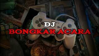 DJ BONGKAR ACARA🔥FULL BASS/FVNGKY BREAKS_ NANDY DJ TERBARU 2024🔥