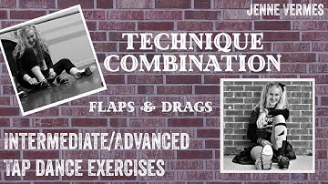 TAP DANCE TUTORIAL - FLAPS & DRAGS - Intermediate/Advanced Technique Exercise