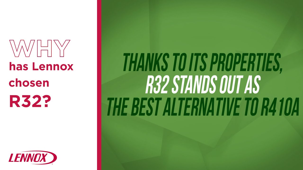 Why has Lennox chosen R32 | R410A replacement #6 - YouTube