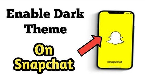 How to Get Dark Mode On Snapchat (iPhone and Android)