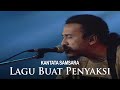 Kantata Samsara - Lagu Buat Penyaksi (Visual Concert)
