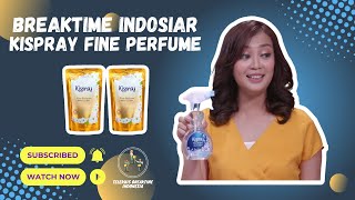 BREAKTIME INDOSIAR • KISPRAY FINE PERFUME (03/11/2022)