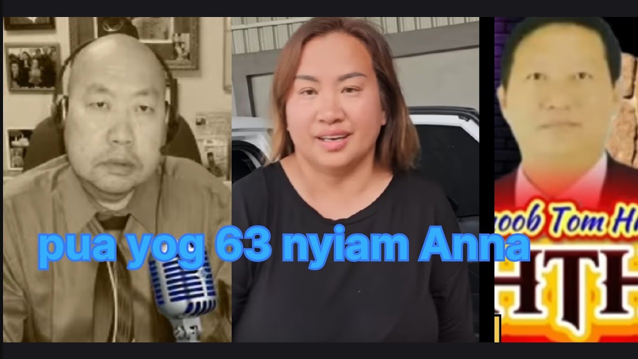 HTH faj lus rau 63haiv hmoob pua yog nyiag nyiam pog Anna lawm thiab hahaha 