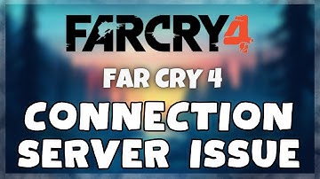 How to FIX Far Cry 4 Connection / Server Error Issue (2023)