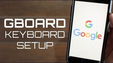 How to CUSTOMIZE & SETUP your iphone keyboard with Gboard