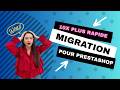 Migration PrestaShop plus rapide avec MigrationPro Ultimate