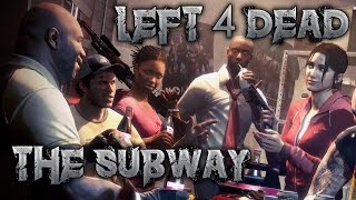 Left 4 Dead - No Mercy - The Subway